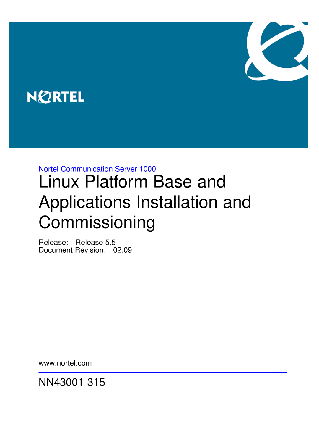 Nortel Networks NN43001-315 manual Linux Platform Base Applications Installation Commissioning 