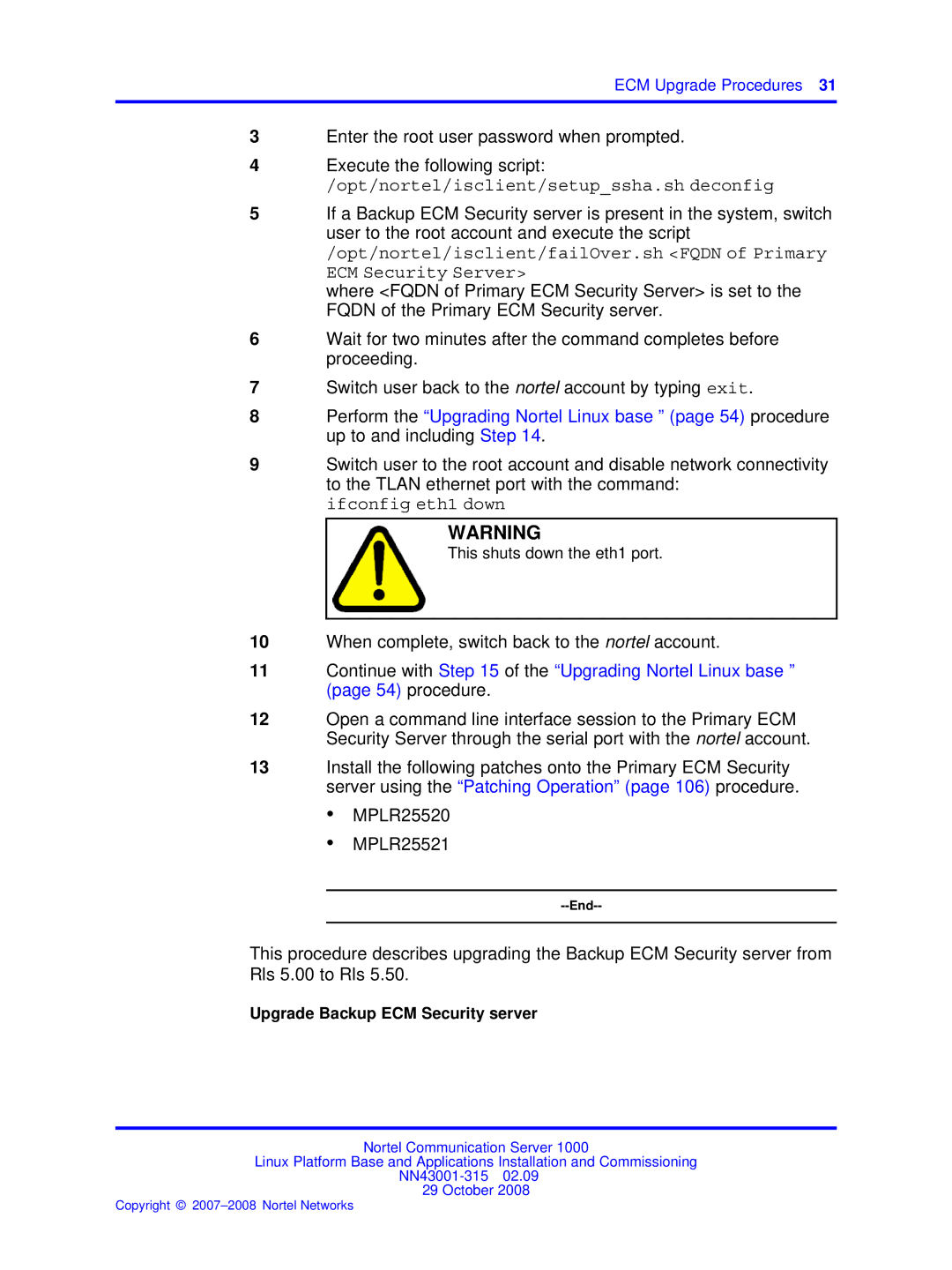 Nortel Networks NN43001-315 manual Ifconfig eth1 down, Upgrade Backup ECM Security server 