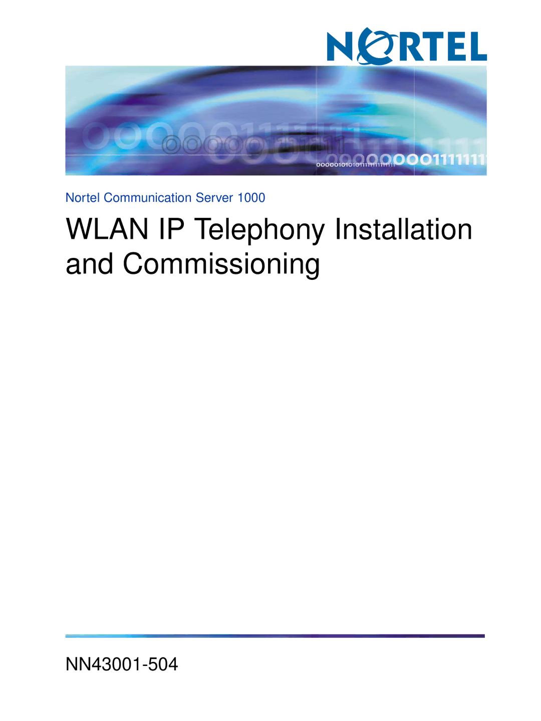 Nortel Networks NN43001-504 manual Wlan IP Telephony Installation and Commissioning 