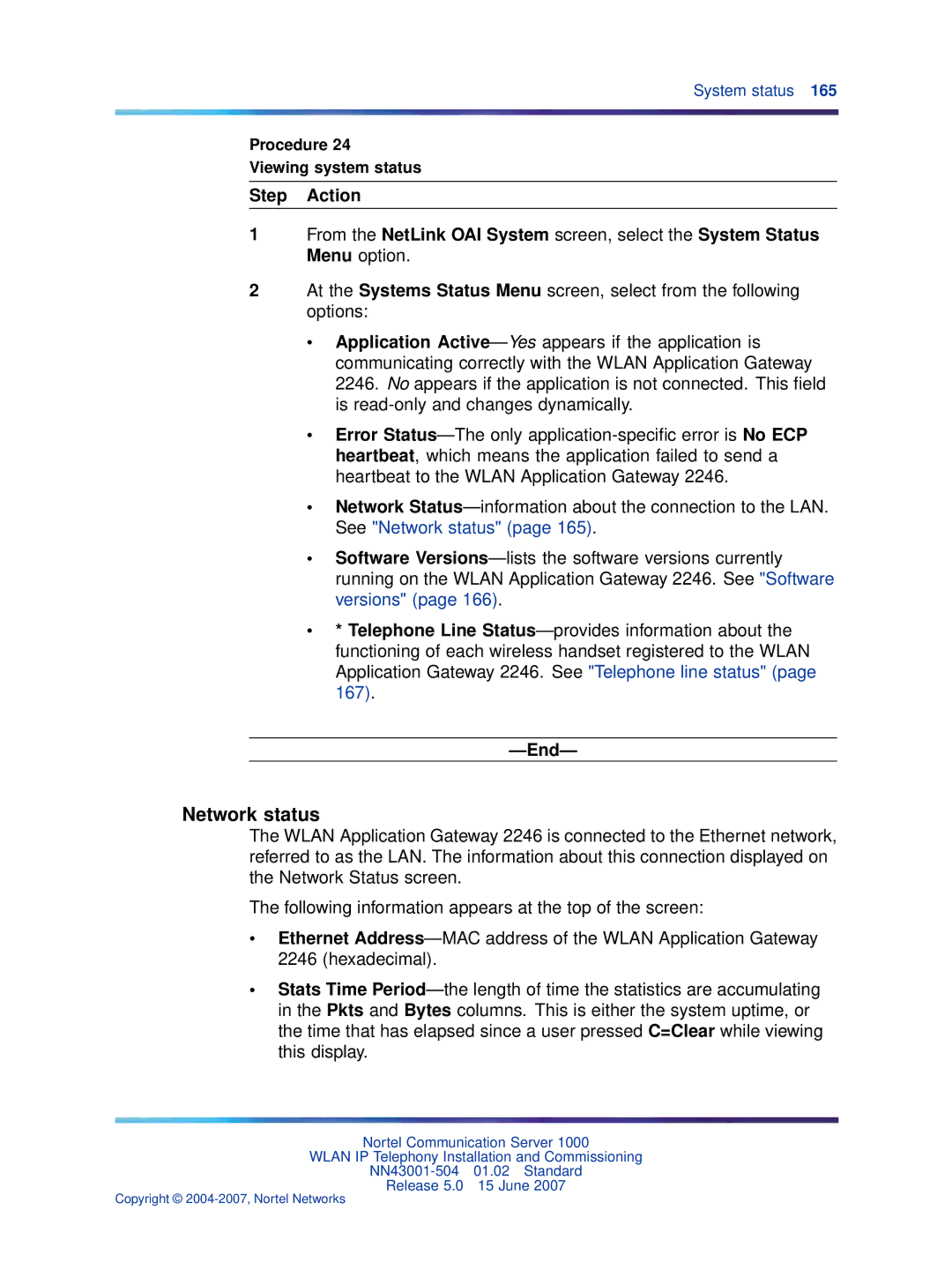 Nortel Networks NN43001-504 manual Network status, Procedure Viewing system status 