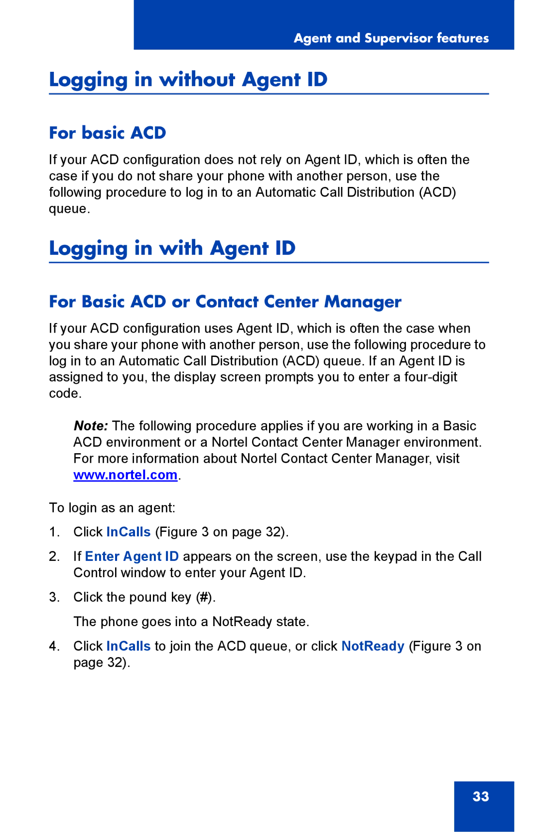 Nortel Networks NN43119-100 manual Logging in without Agent ID, Logging in with Agent ID, For basic ACD 