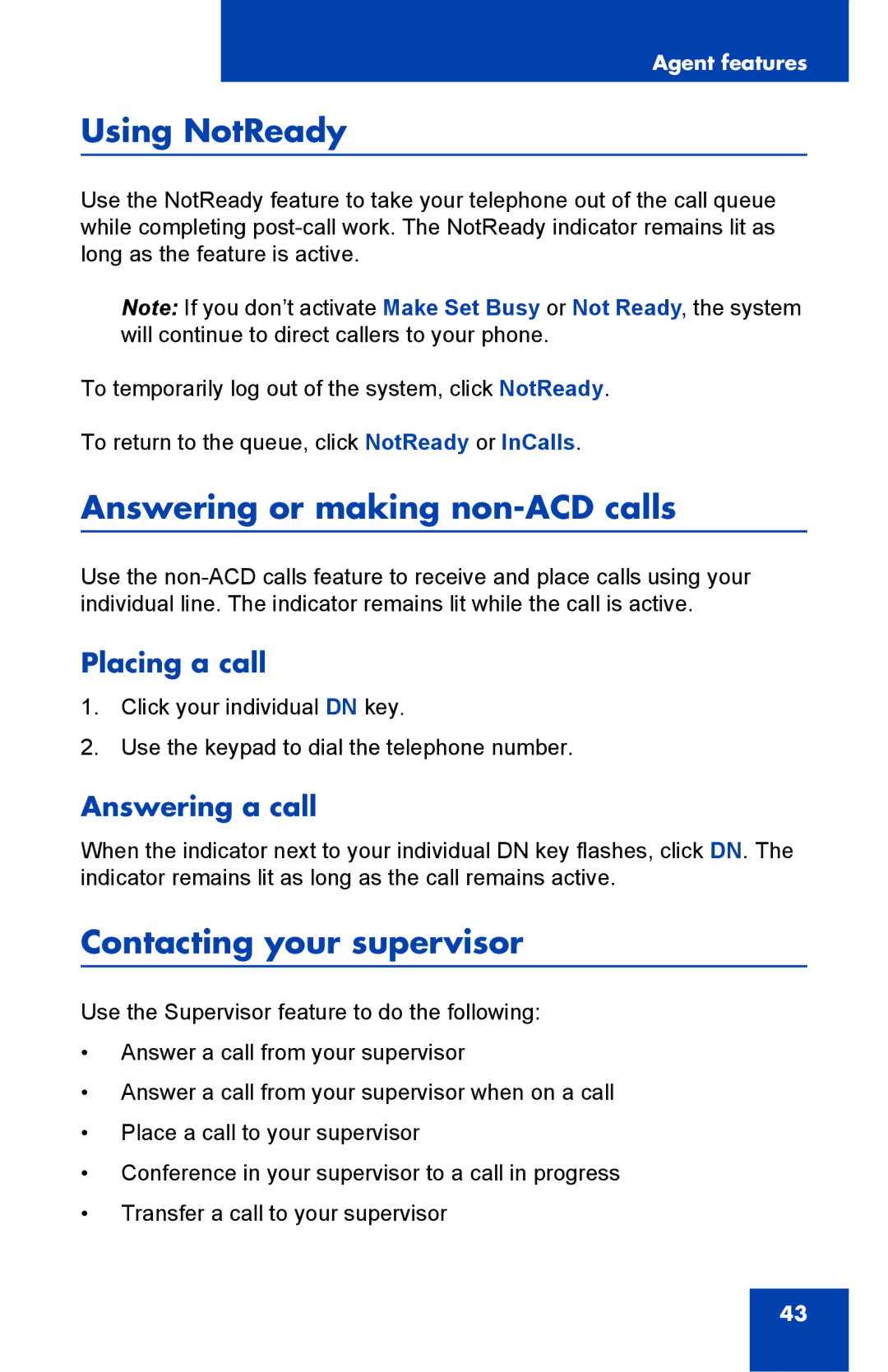 Nortel Networks NN43119-100 Using NotReady, Answering or making non-ACD calls, Contacting your supervisor, Placing a call 