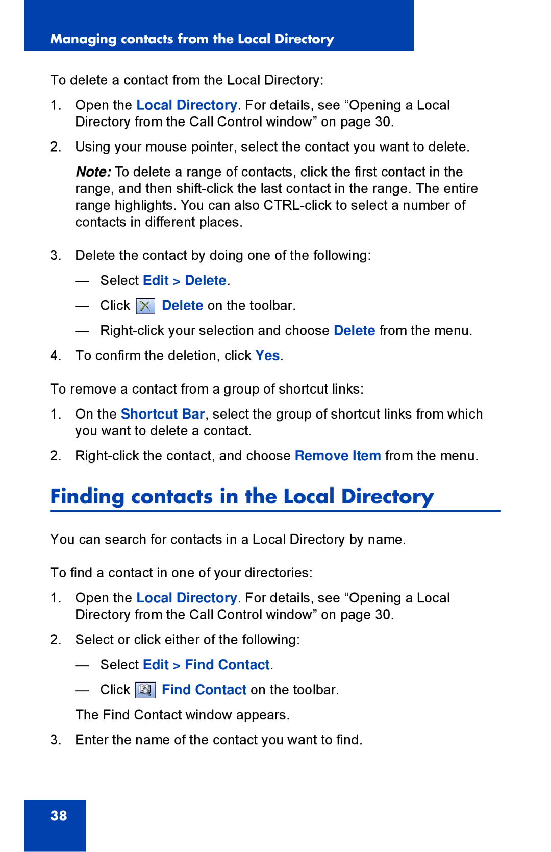 Nortel Networks NN43119-101 manual Finding contacts in the Local Directory, Select Edit Delete, Select Edit Find Contact 