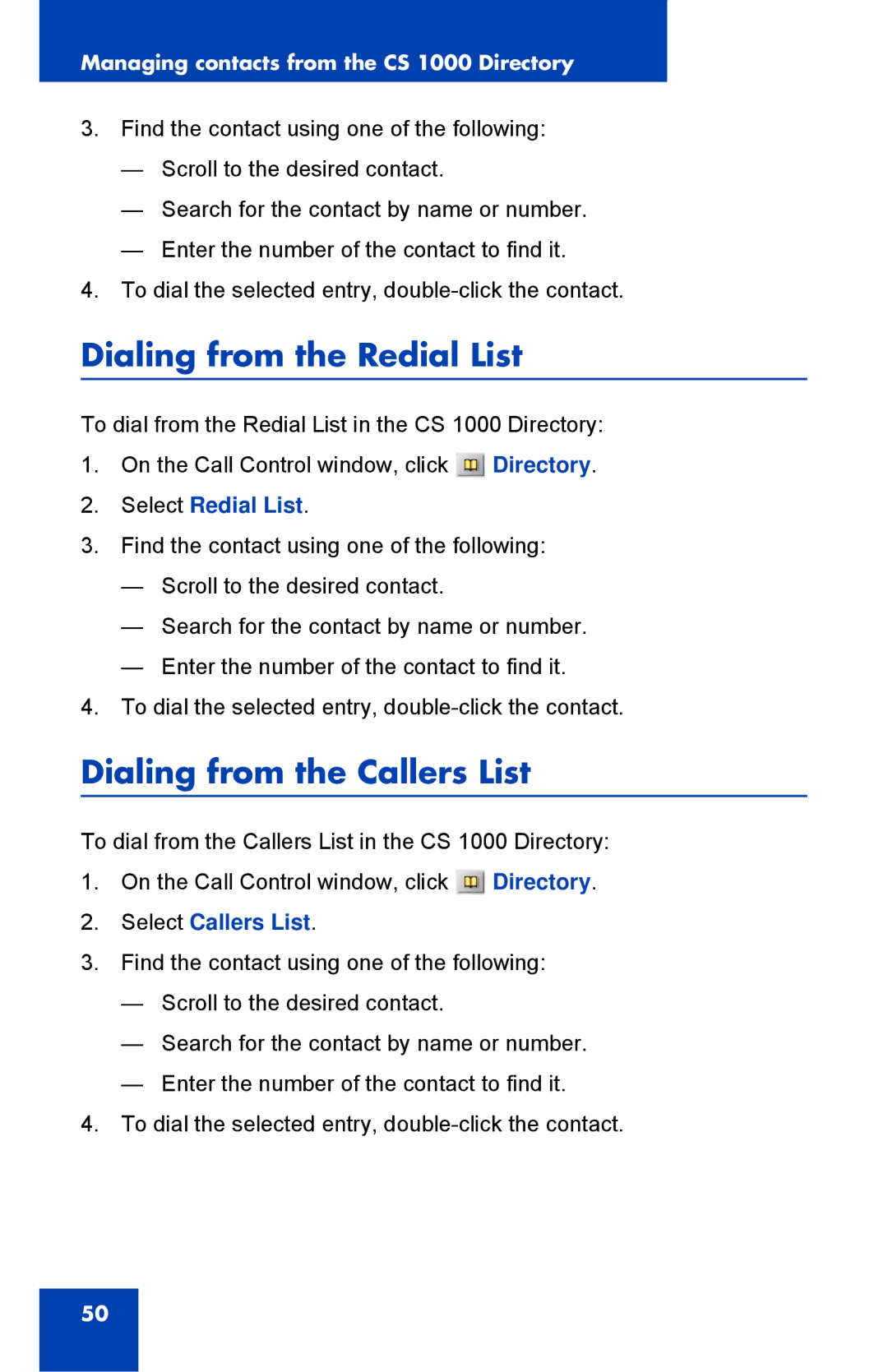 Nortel Networks NN43119-101 manual Dialing from the Redial List, Dialing from the Callers List, Select Redial List 