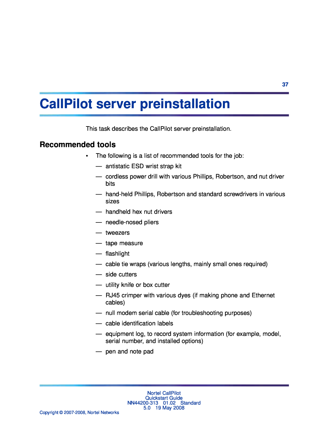 Nortel Networks NN44200-313 quick start CallPilot server preinstallation, Recommended tools 