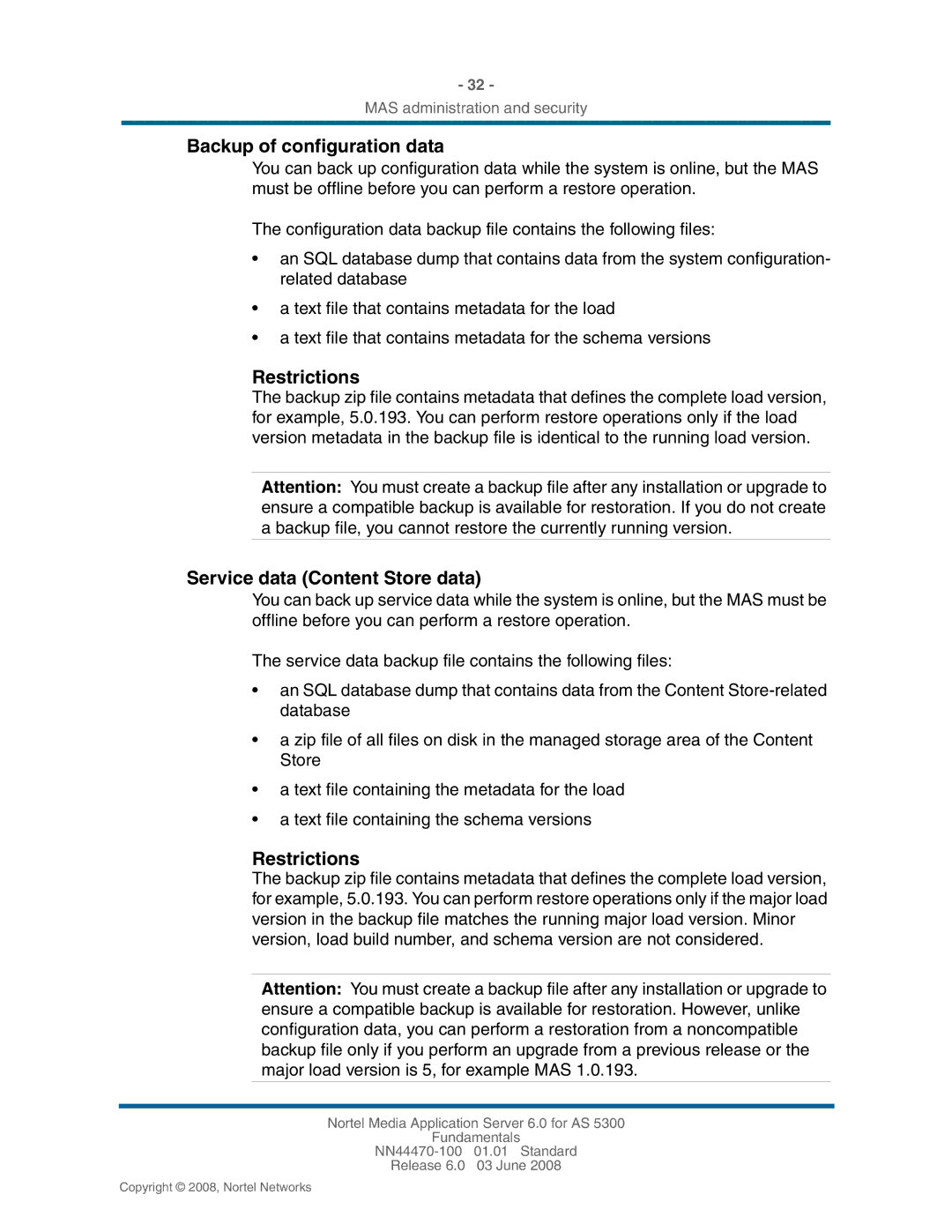 Nortel Networks NN44470-100 manual Backup of configuration data, Restrictions, Service data Content Store data 