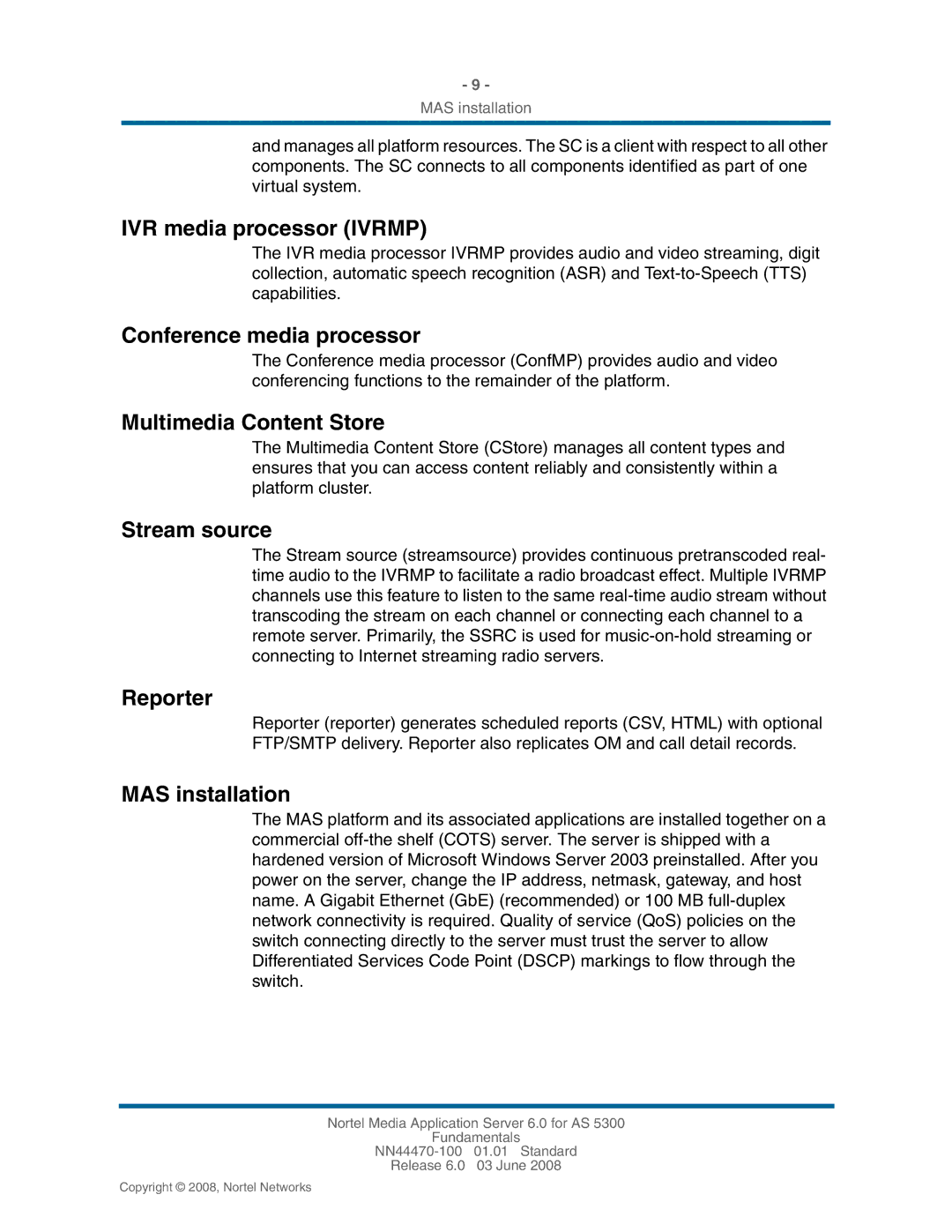 Nortel Networks NN44470-100 IVR media processor Ivrmp, Conference media processor, Multimedia Content Store, Stream source 