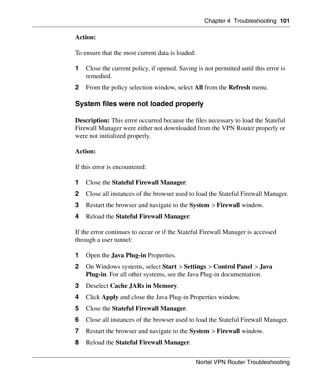 Nortel Networks NN46110-602 manual System files were not loaded properly, Action, Deselect Cache JARs in Memory 