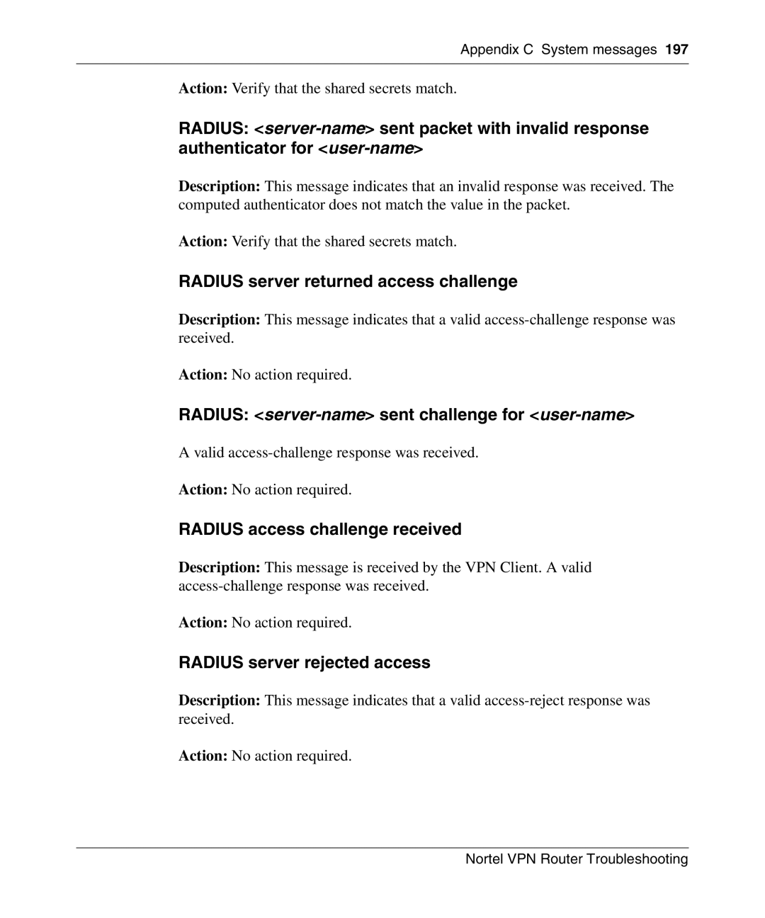 Nortel Networks NN46110-602 manual Radius server returned access challenge, Radius server-name sent challenge for user-name 