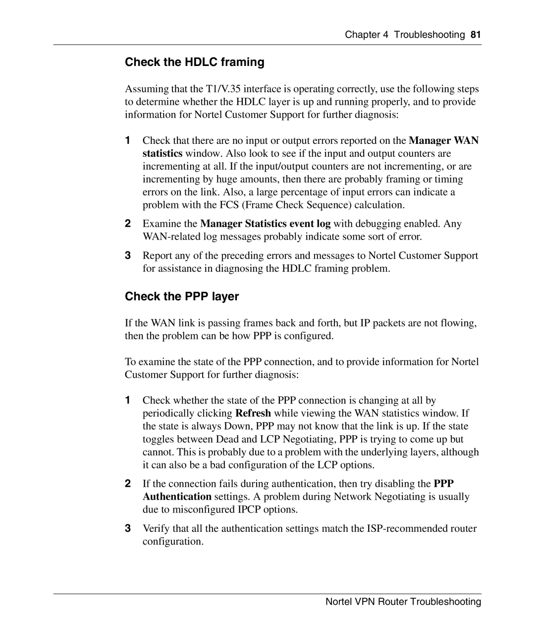 Nortel Networks NN46110-602 manual Check the Hdlc framing, Check the PPP layer 