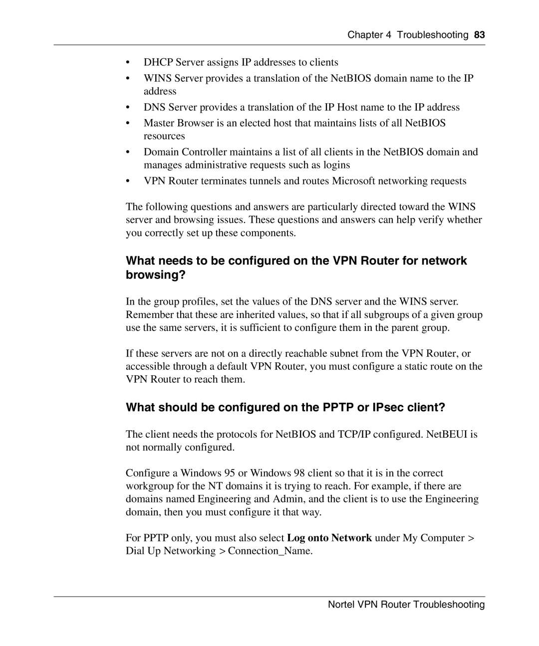 Nortel Networks NN46110-602 manual What should be configured on the Pptp or IPsec client? 