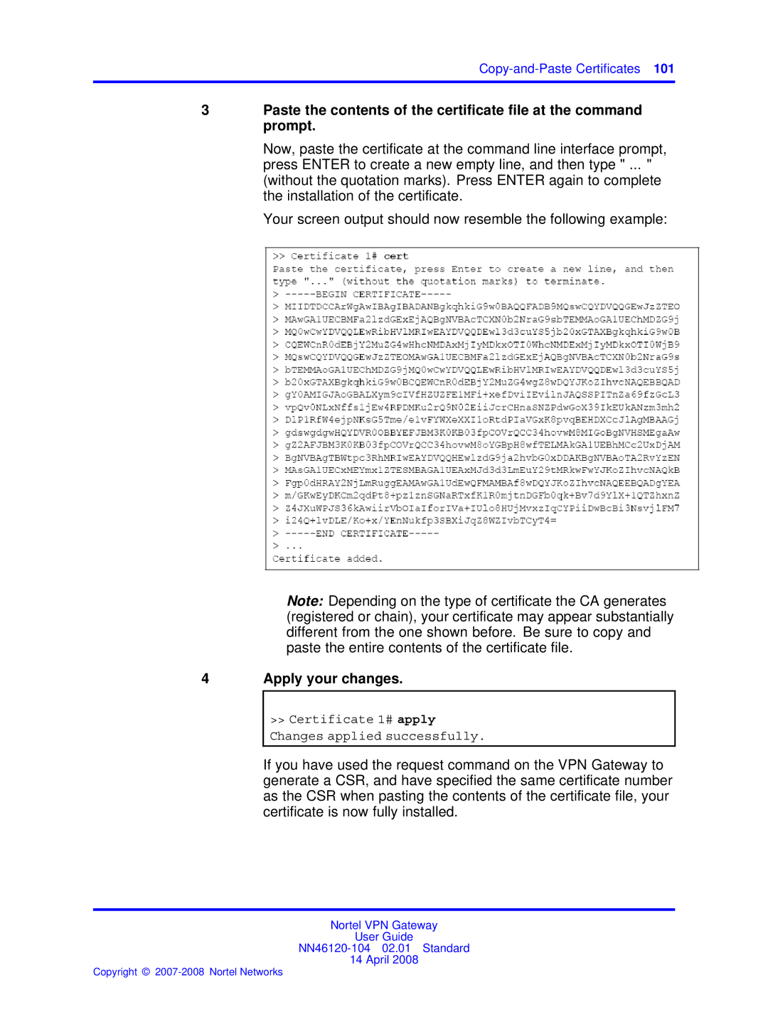 Nortel Networks NN46120-104 manual Certificate 1# apply Changes applied successfully 