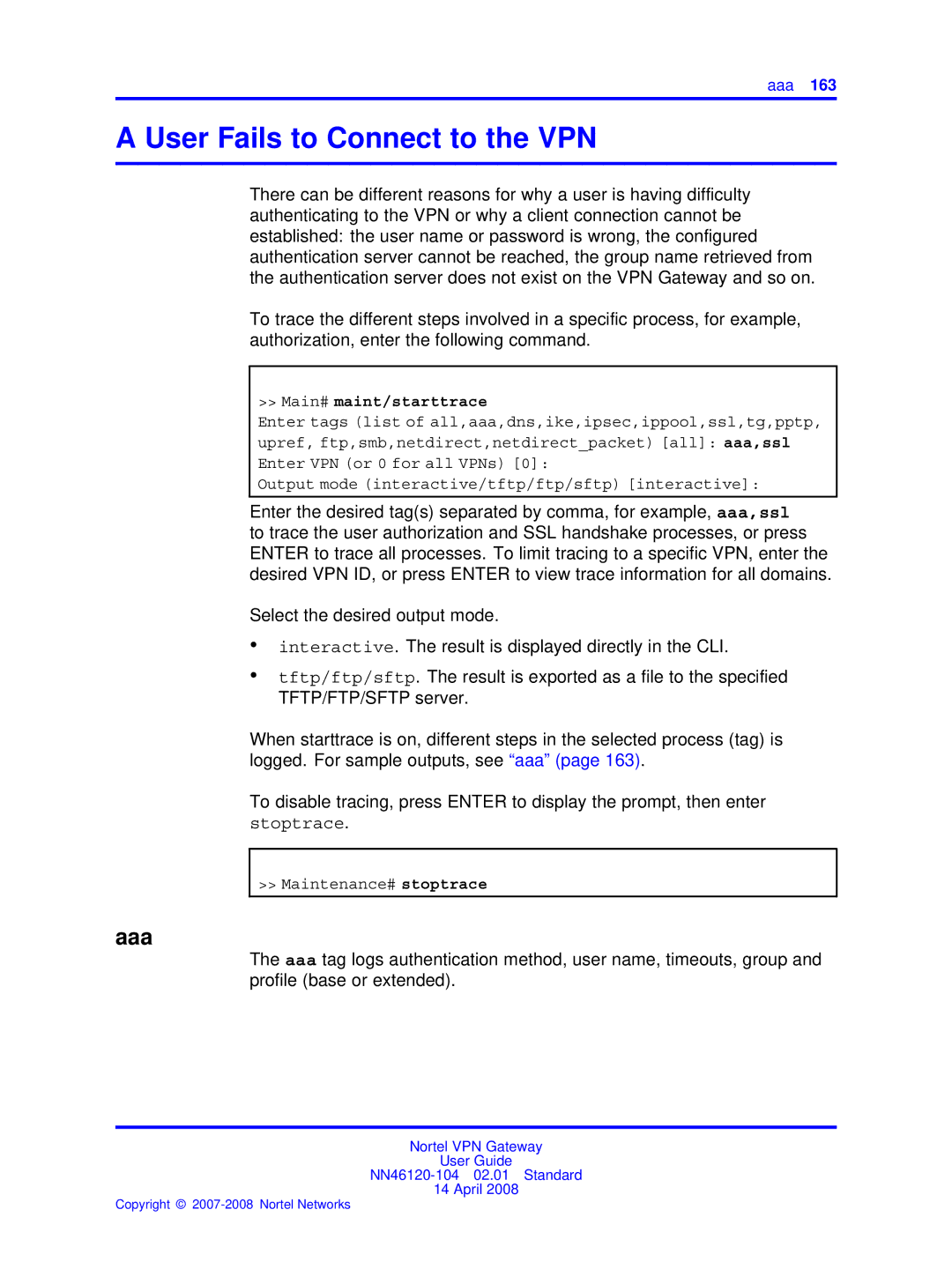 Nortel Networks NN46120-104 manual User Fails to Connect to the VPN, Aaa, Main# maint/starttrace 