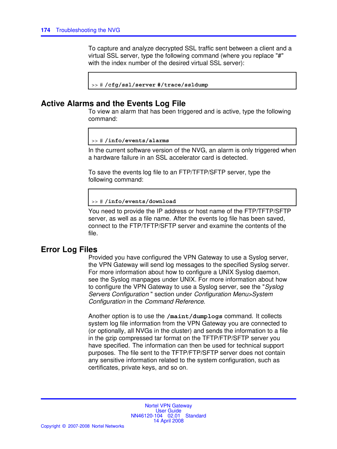 Nortel Networks NN46120-104 Active Alarms and the Events Log File, Error Log Files, # /cfg/ssl/server #/trace/ssldump 