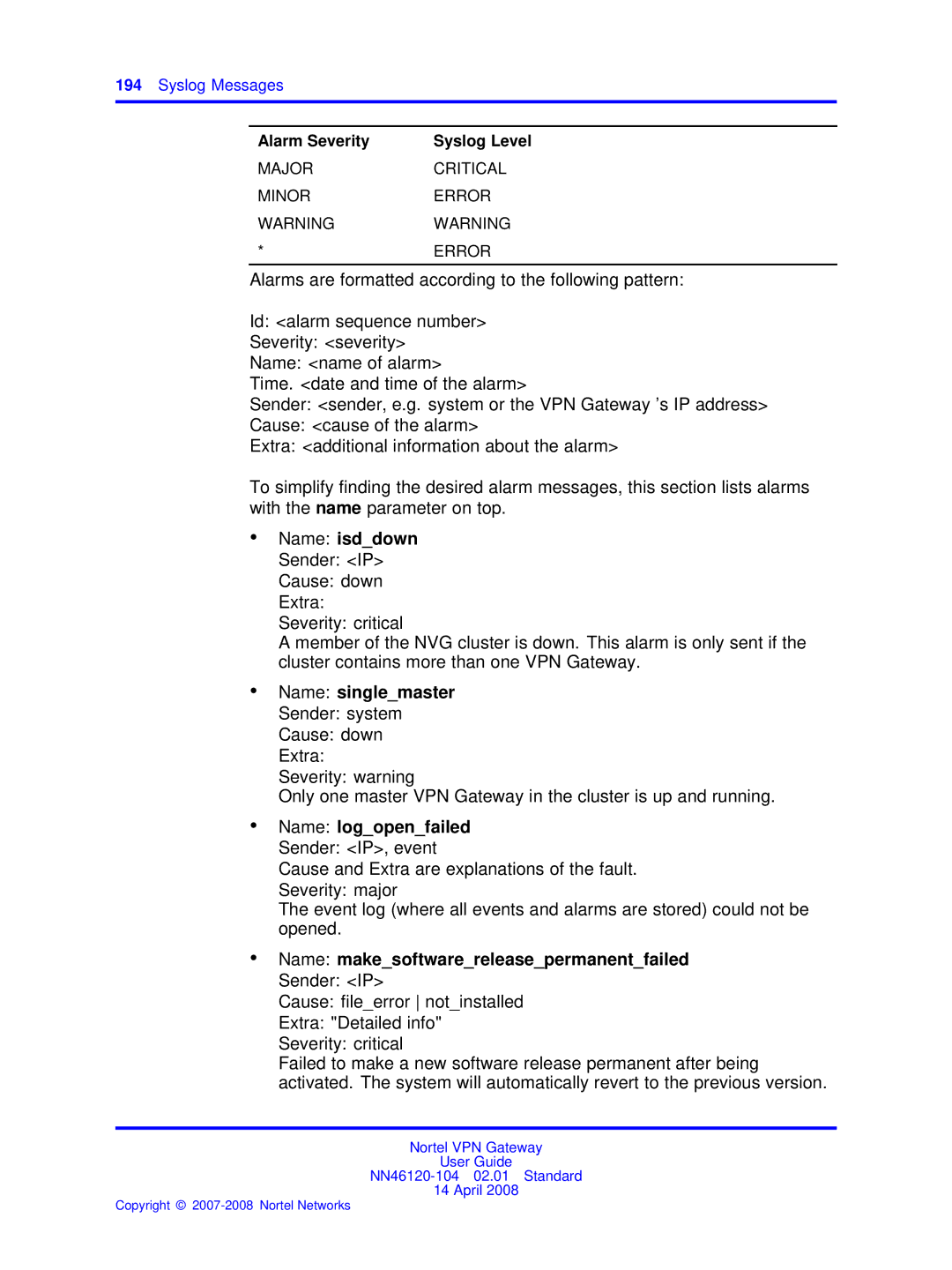 Nortel Networks NN46120-104 Name isddown, Name singlemaster, Name logopenfailed, Name makesoftwarereleasepermanentfailed 