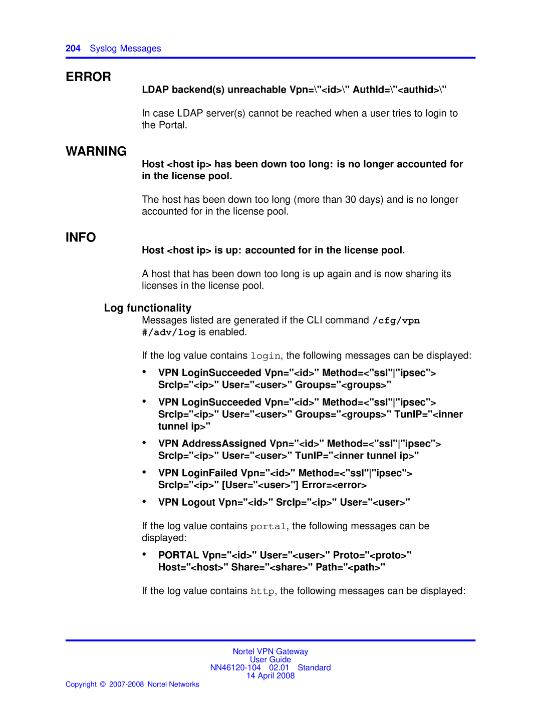 Nortel Networks NN46120-104 manual Log functionality, Ldap backends unreachable Vpn=\id\ AuthId=\authid 