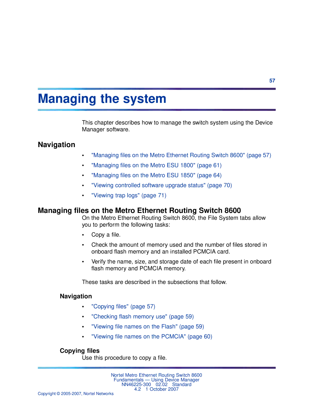 Nortel Networks NN46225-300 manual Managing the system, Managing ﬁles on the Metro Ethernet Routing Switch, Copying ﬁles 