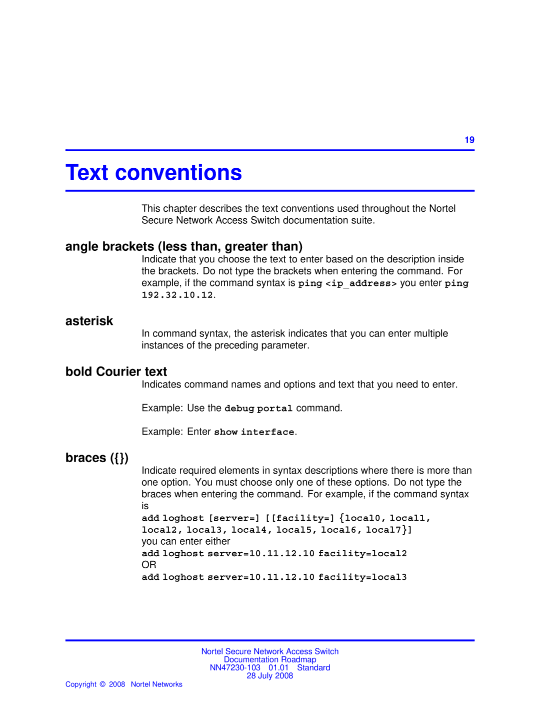 Nortel Networks NN47230-103 Text conventions, Angle brackets less than, greater than, Asterisk, Bold Courier text, Braces 