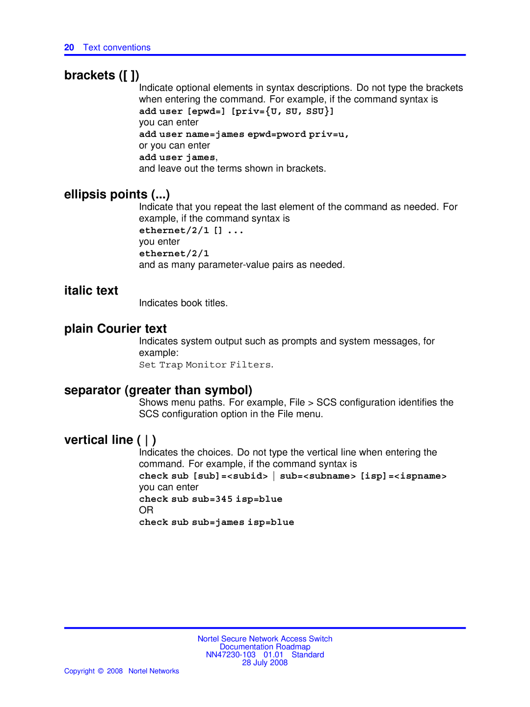 Nortel Networks NN47230-103 Brackets, Ellipsis points, Italic text, Plain Courier text, Separator greater than symbol 