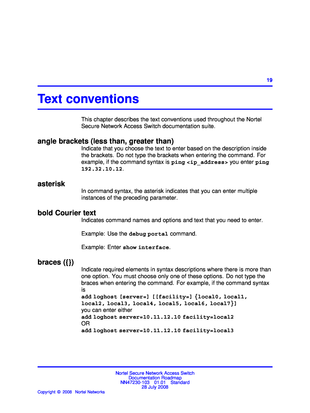 Nortel Networks NN47230-103 Text conventions, angle brackets less than, greater than, asterisk, bold Courier text, braces 