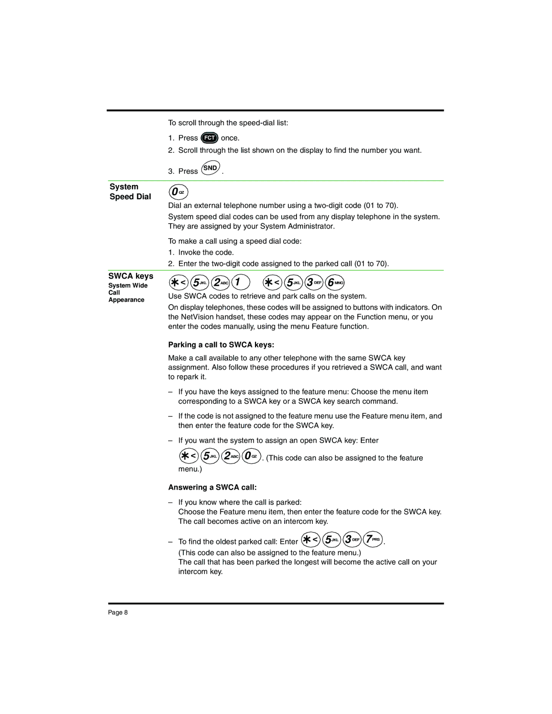 Nortel Networks NP-4046-100 manual System Speed Dial, Parking a call to Swca keys, Answering a Swca call 