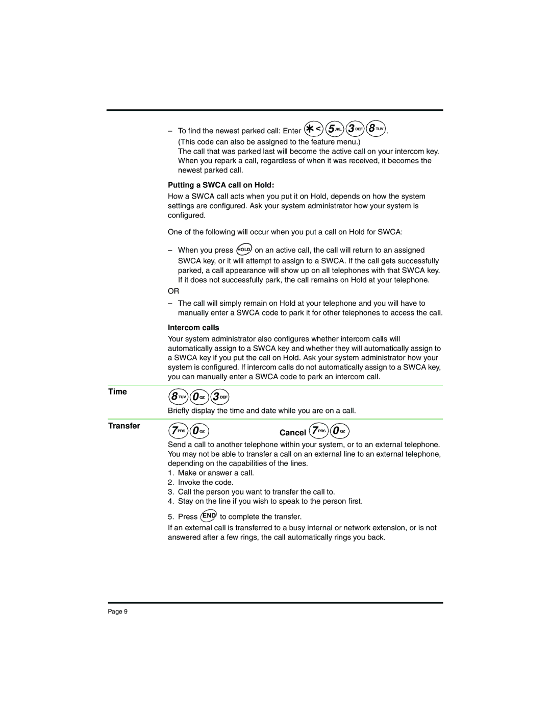 Nortel Networks NP-4046-100 manual Time, Transfer, Cancel 7PRS 0 QZ, Putting a Swca call on Hold, Intercom calls 