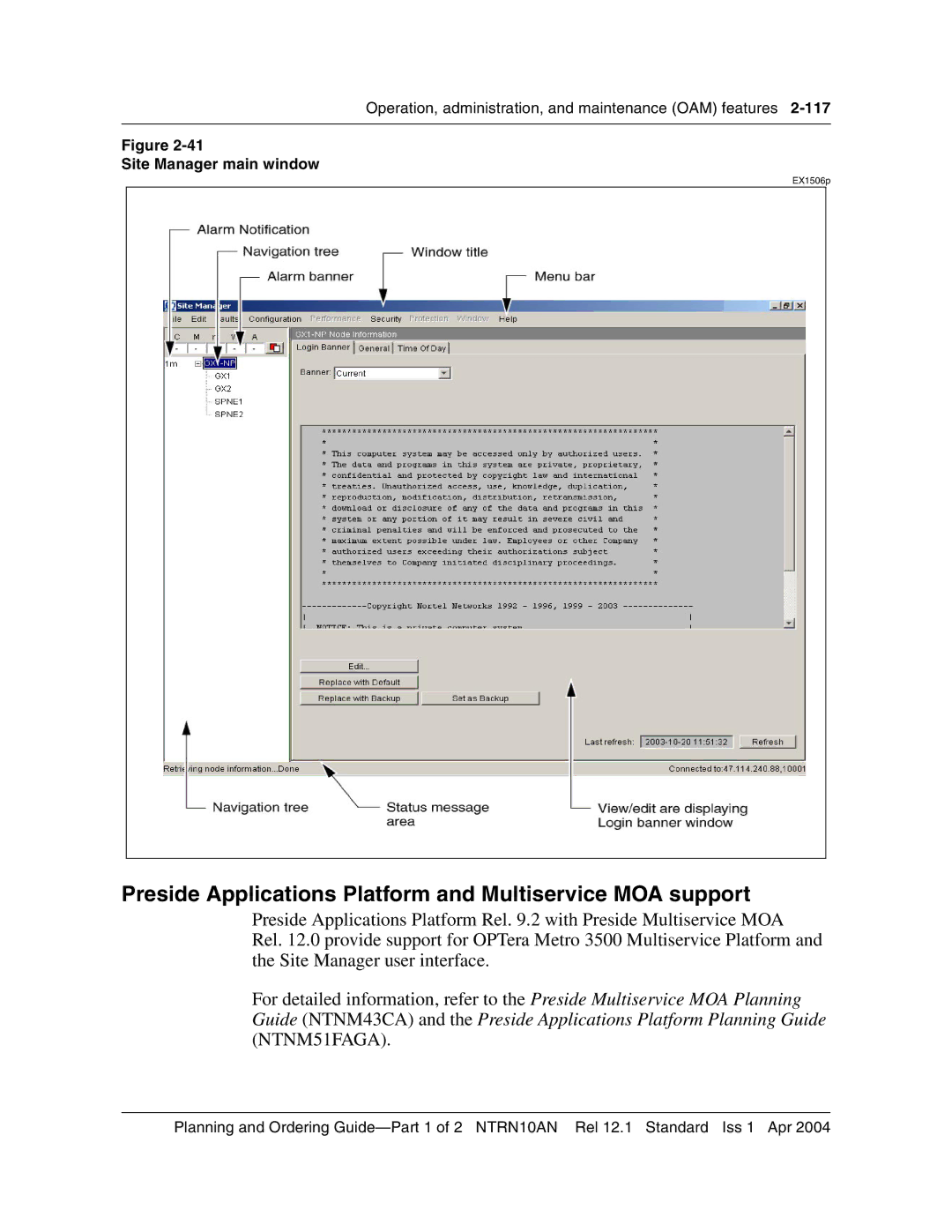 Nortel Networks 3500, NTRN10AN manual Preside Applications Platform and Multiservice MOA support, Site Manager main window 