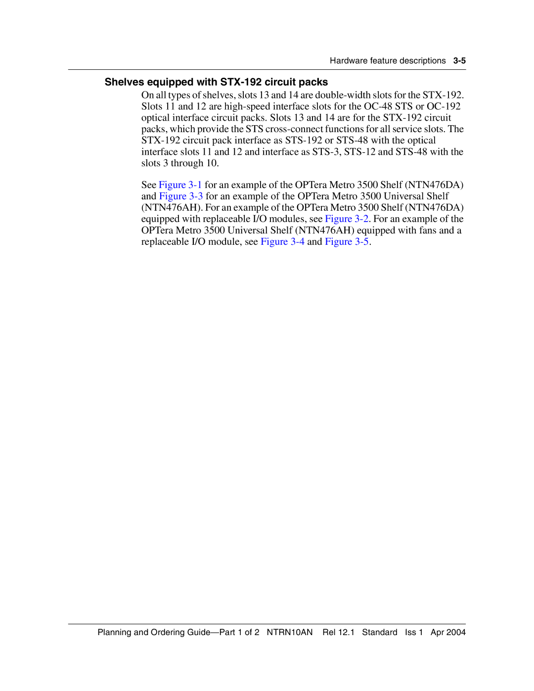 Nortel Networks 3500, NTRN10AN manual Shelves equipped with STX-192 circuit packs 