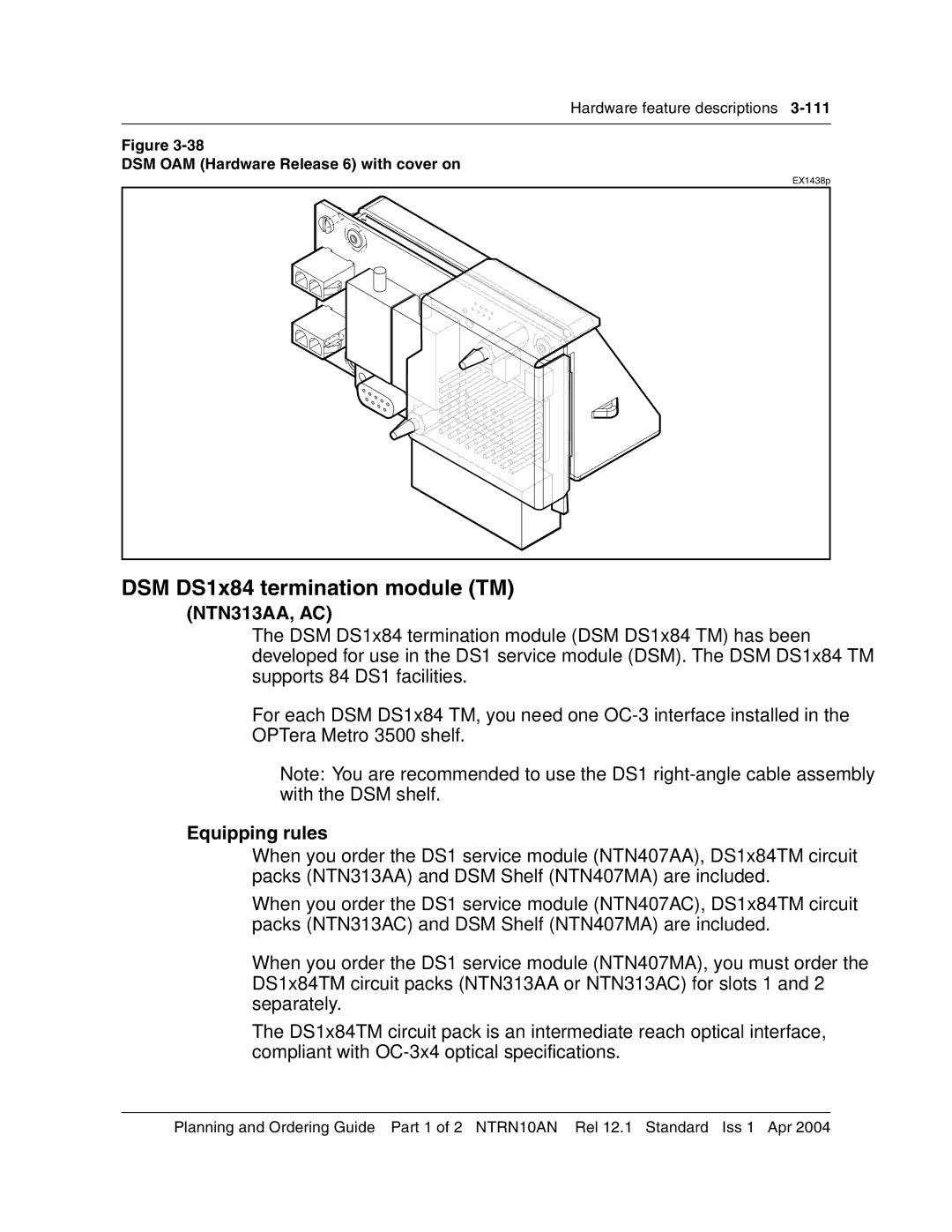 Nortel Networks 3500, NTRN10AN DSM DS1x84 termination module TM, NTN313AA, AC, DSM OAM Hardware Release 6 with cover on 