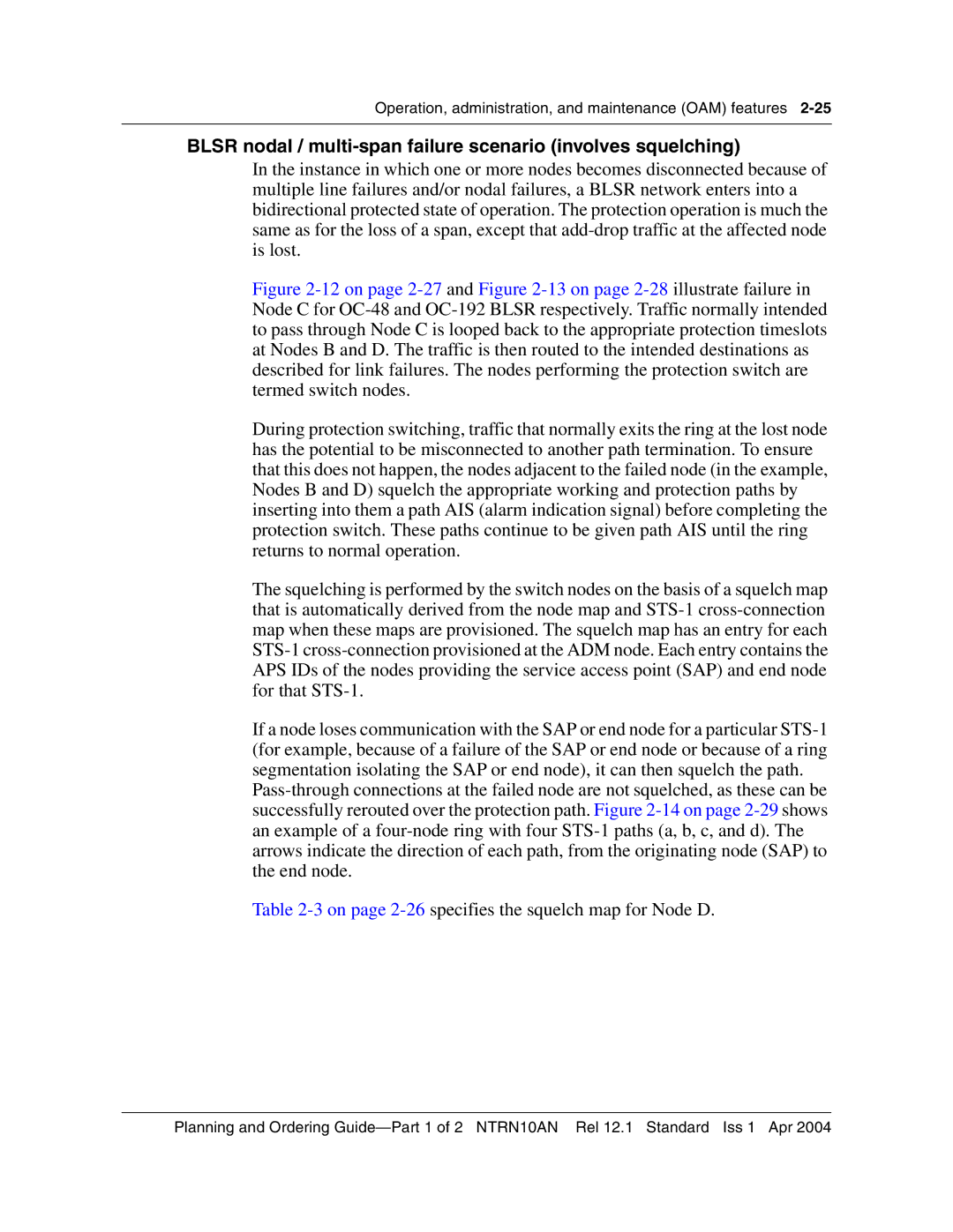 Nortel Networks 3500, NTRN10AN manual Blsr nodal / multi-span failure scenario involves squelching 