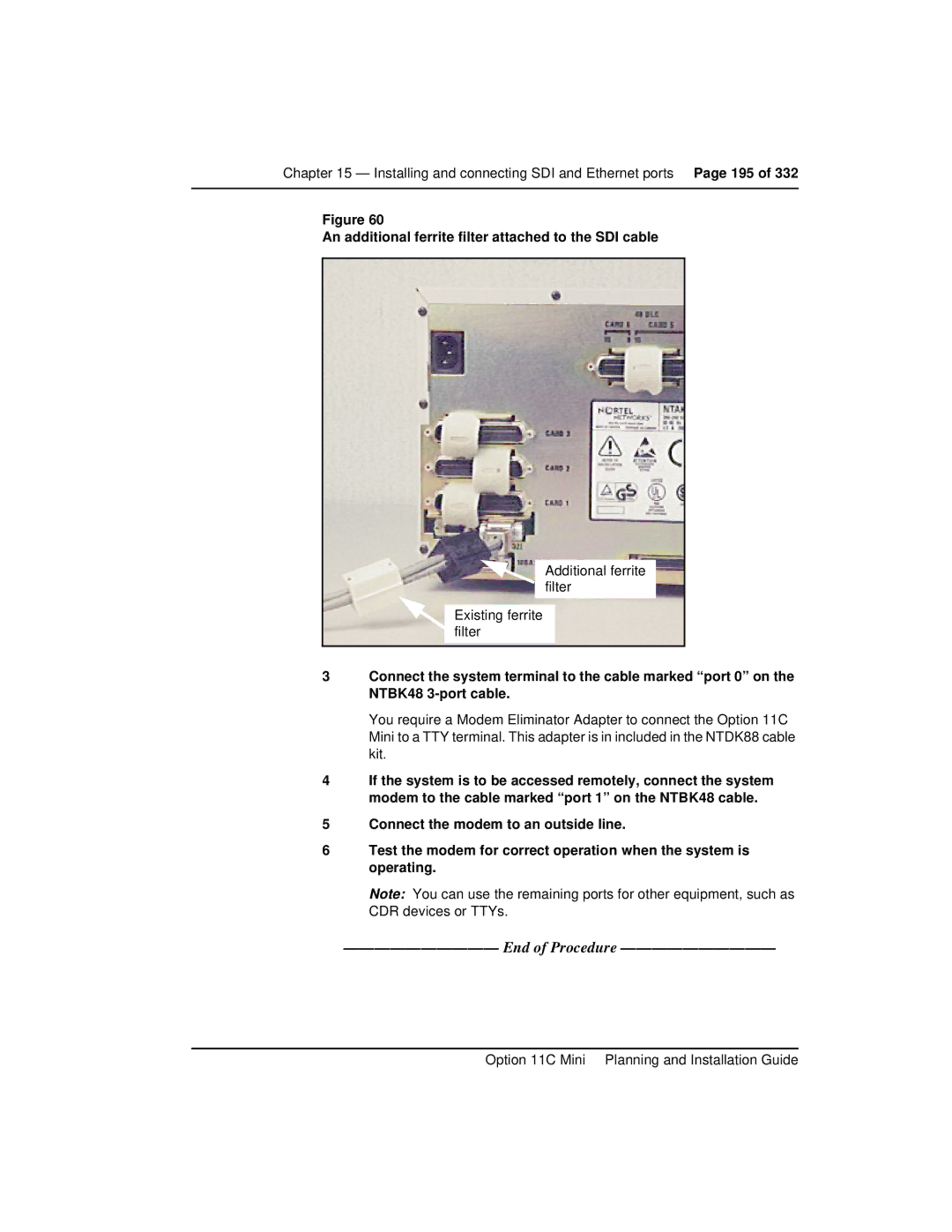 Nortel Networks Option 11C Mini manual An additional ferrite filter attached to the SDI cable 