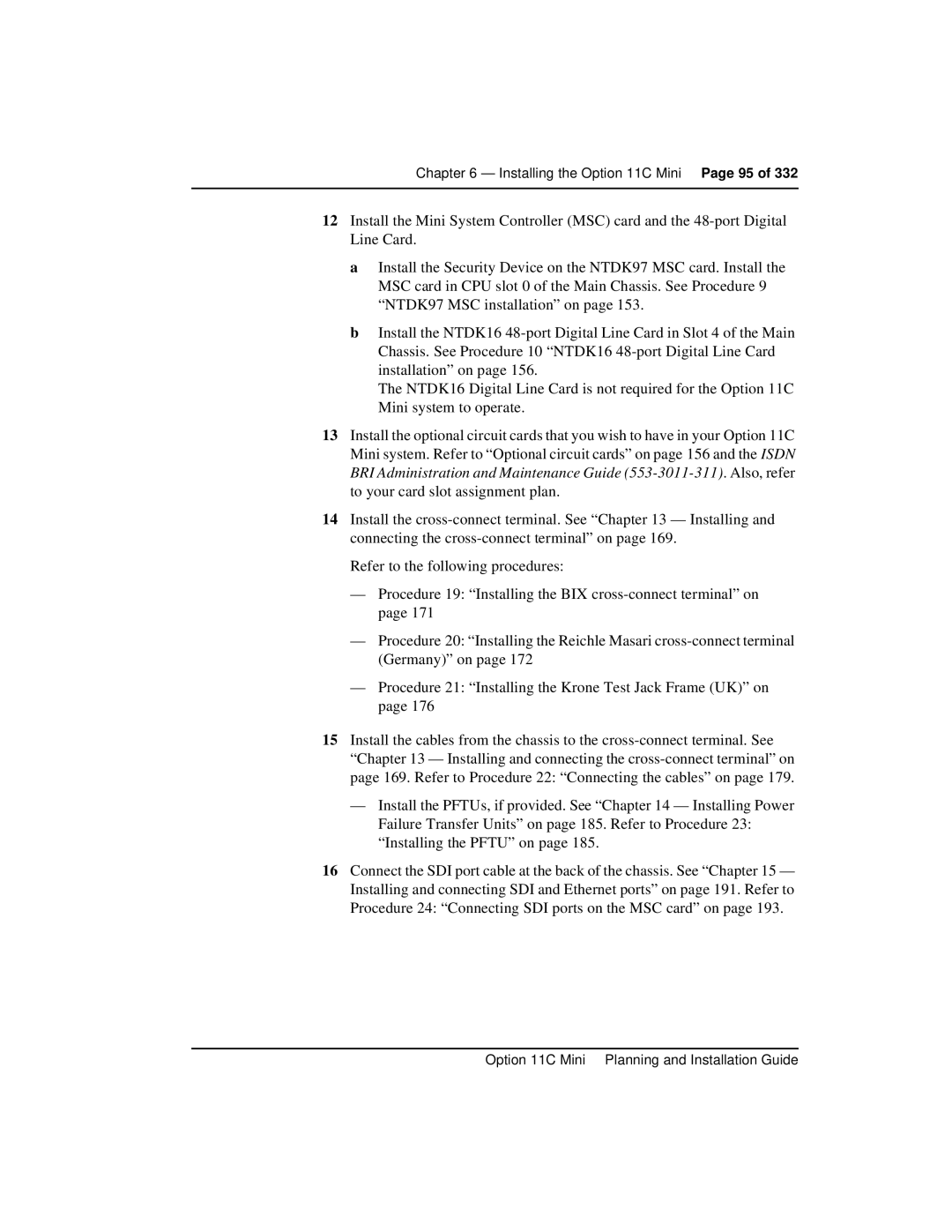 Nortel Networks manual Installing the Option 11C Mini 