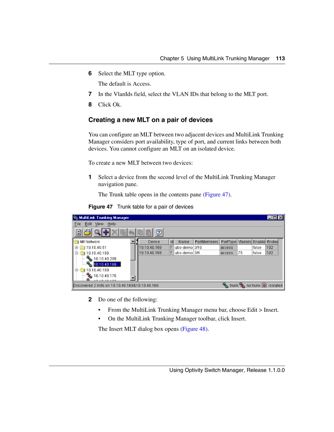 Nortel Networks Optivity Switch manual Creating a new MLT on a pair of devices, Trunk table for a pair of devices 