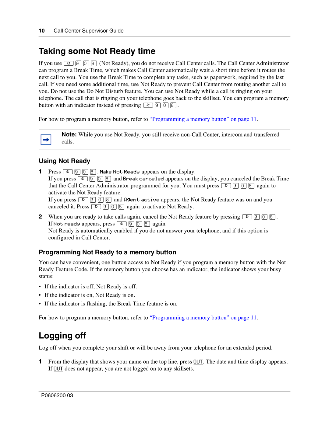 Nortel Networks P0606200 03 manual Taking some Not Ready time, Logging off, Using Not Ready 