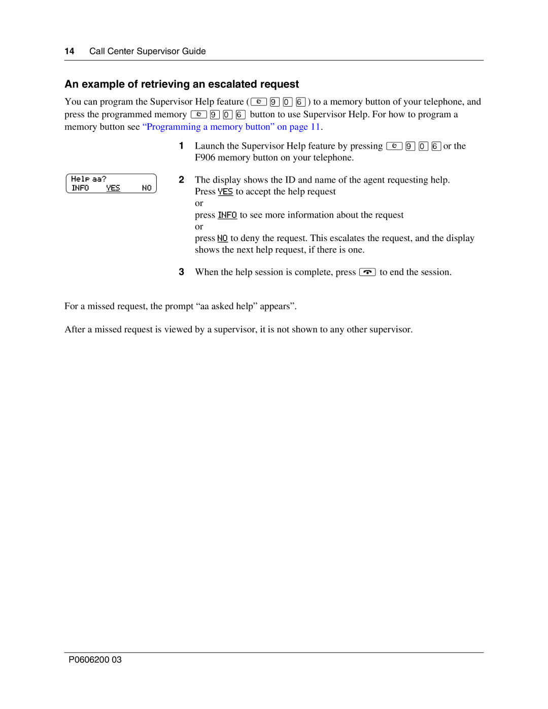 Nortel Networks P0606200 03 manual An example of retrieving an escalated request 