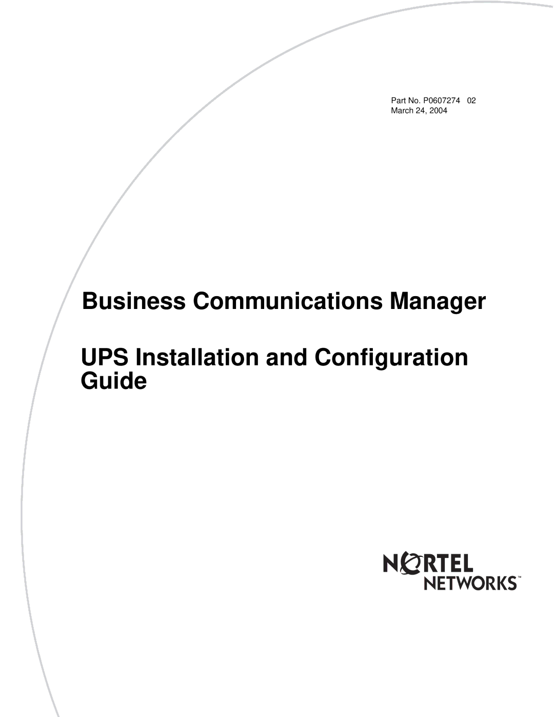 Nortel Networks P0607274 0 manual Part No. P0607274 March 24 