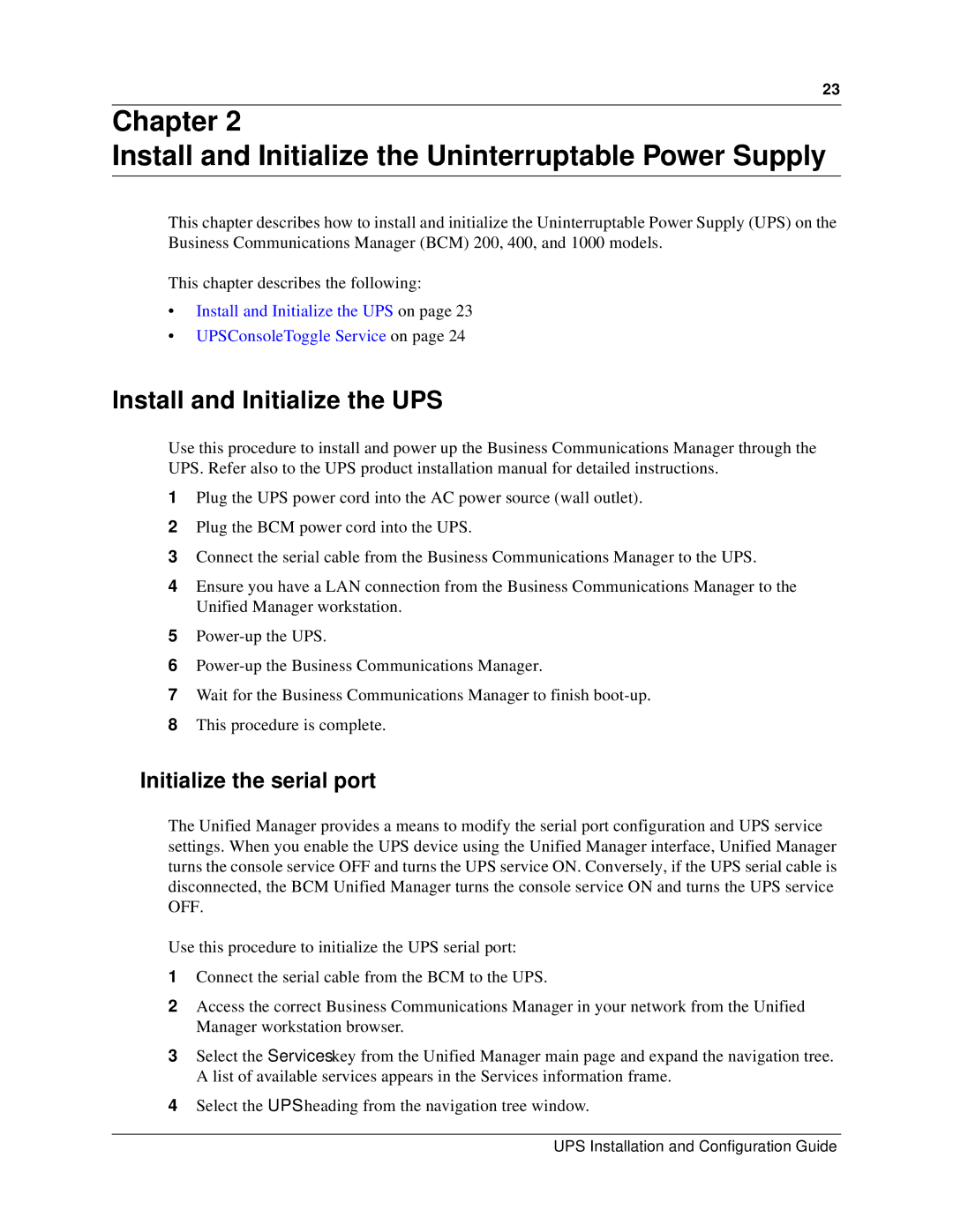 Nortel Networks P0607274 0 manual Install and Initialize the UPS, Initialize the serial port 