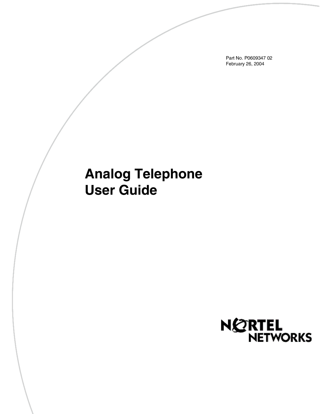 Nortel Networks P0609347 02 manual Analog Telephone User Guide 