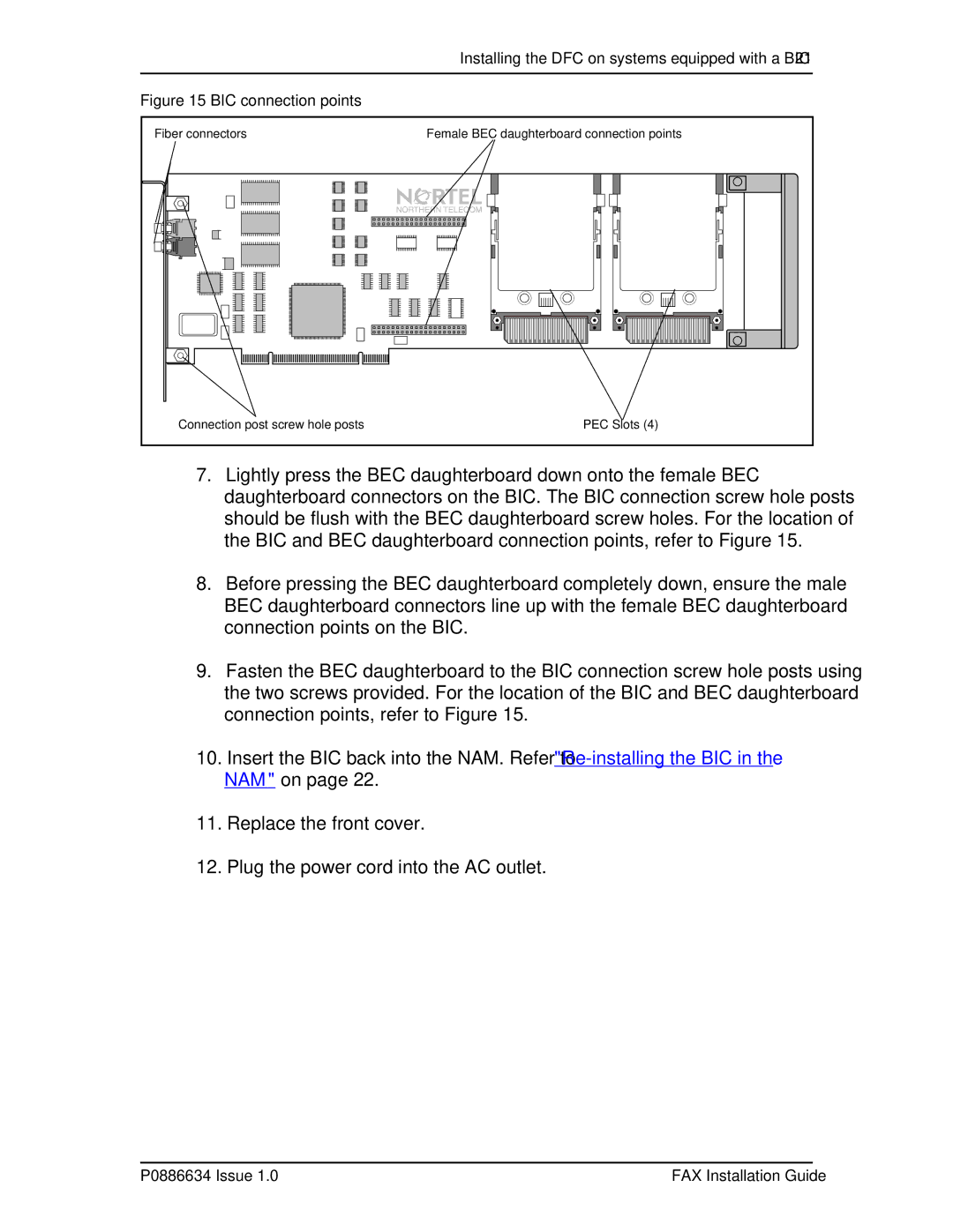 Nortel Networks P0886634 manual BIC connection points 