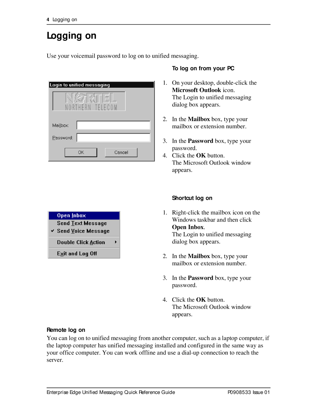 Nortel Networks P0908533 manual Logging on, To log on from your PC, Shortcut log on, Remote log on 