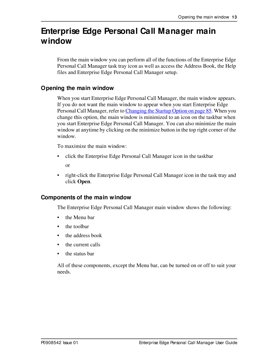 Nortel Networks P0908542 Issue 01 manual Enterprise Edge Personal Call Manager main window, Opening the main window 