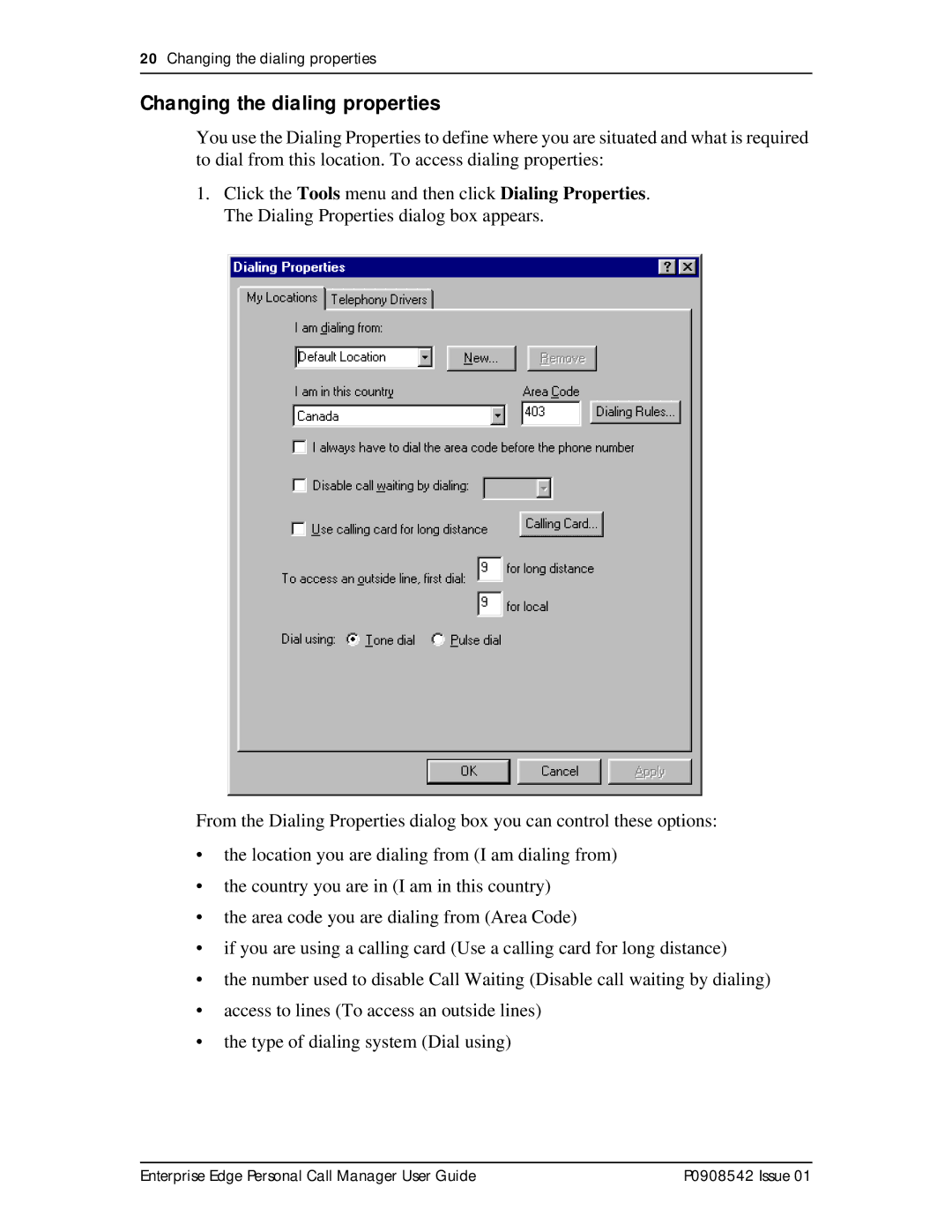 Nortel Networks P0908542 Issue 01 manual Changing the dialing properties 