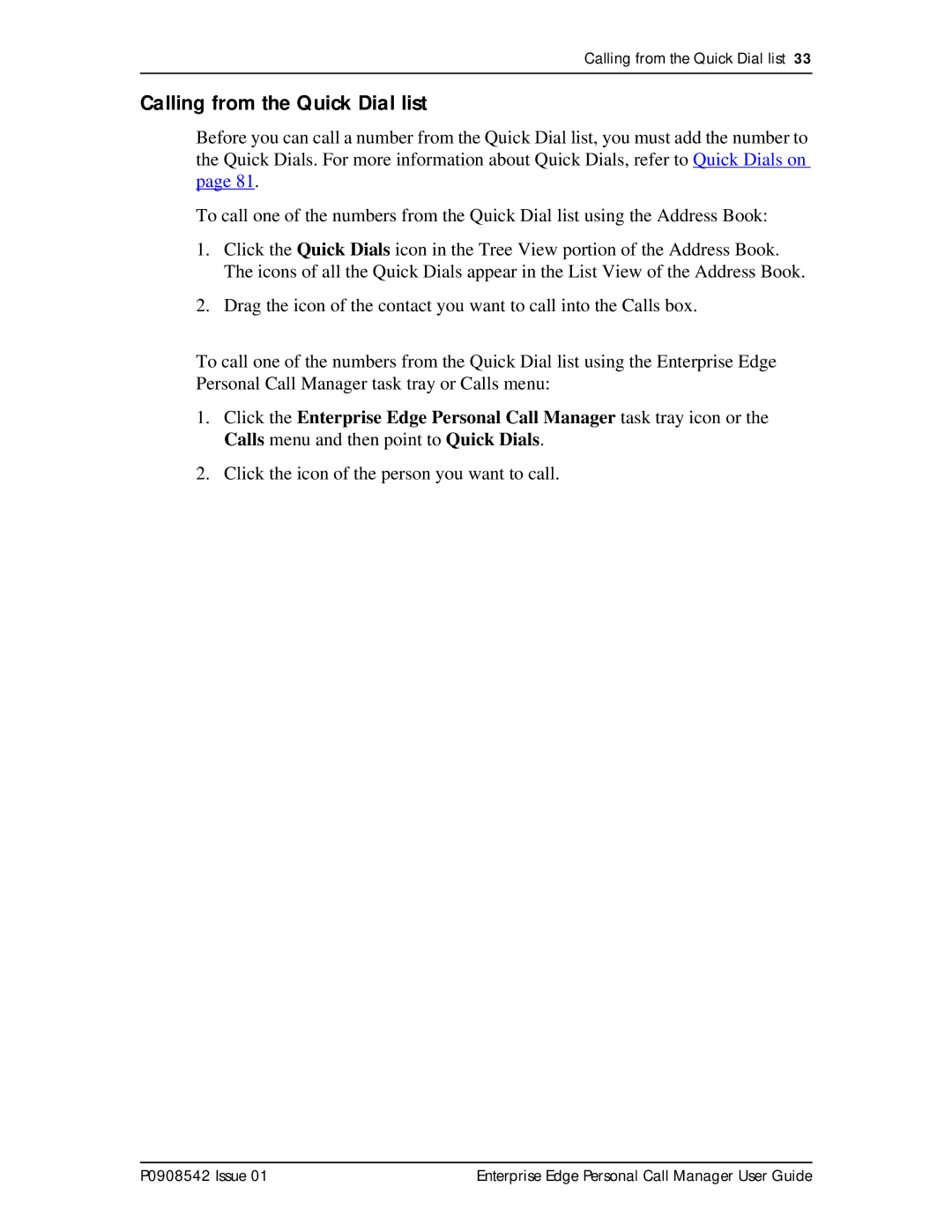 Nortel Networks P0908542 Issue 01 manual Calling from the Quick Dial list, Click the icon of the person you want to call 