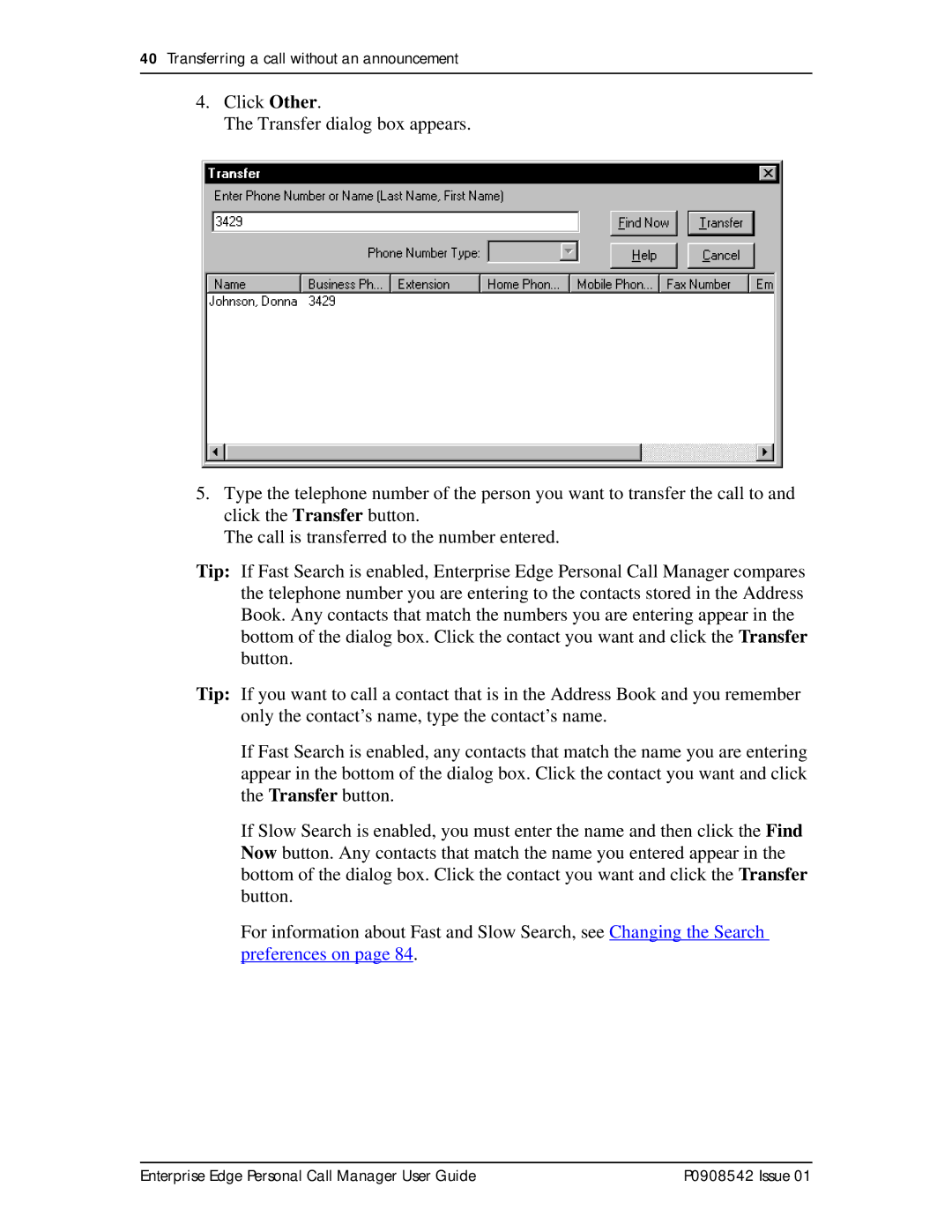 Nortel Networks P0908542 Issue 01 manual Transferring a call without an announcement 