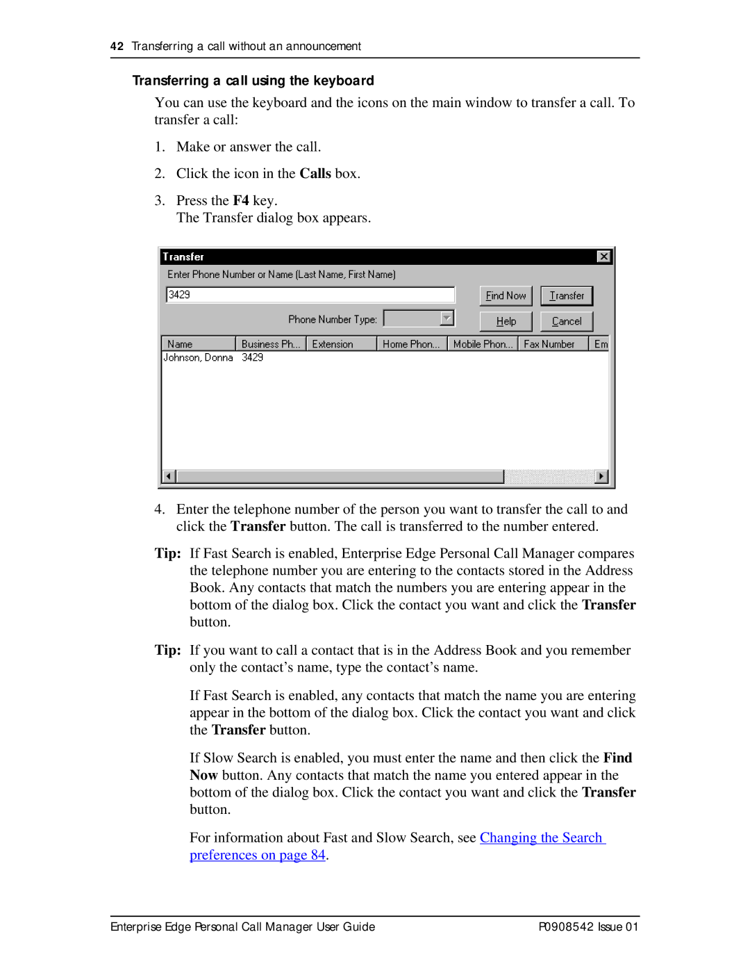 Nortel Networks P0908542 Issue 01 manual Transferring a call using the keyboard 