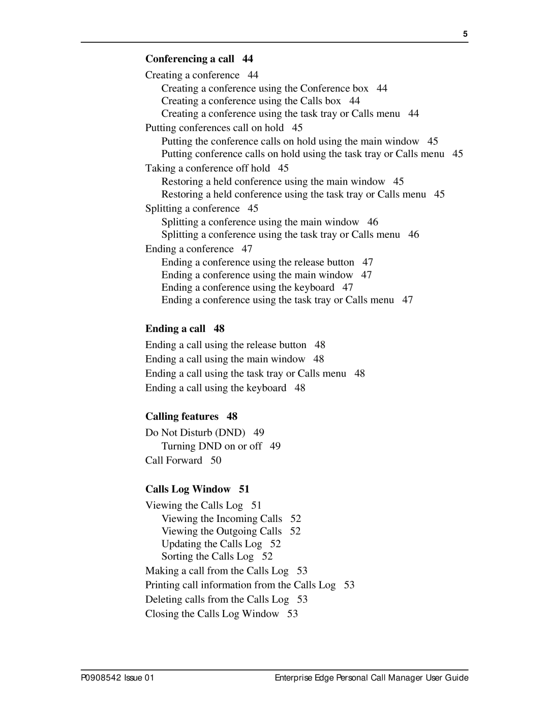 Nortel Networks P0908542 Issue 01 manual Conferencing a call, Ending a call, Calling features, Calls Log Window 