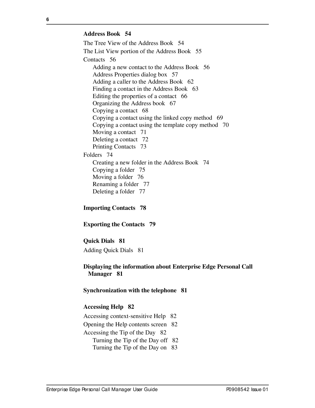 Nortel Networks P0908542 Issue 01 manual Address Book, Importing Contacts Exporting the Contacts Quick Dials 