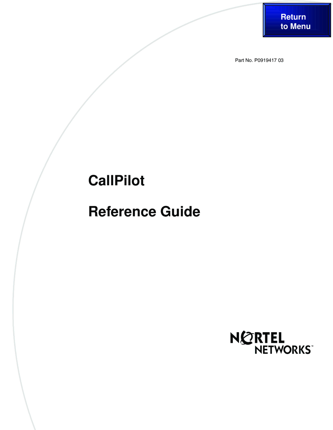 Nortel Networks P0919417 03 manual CallPilot Reference Guide 