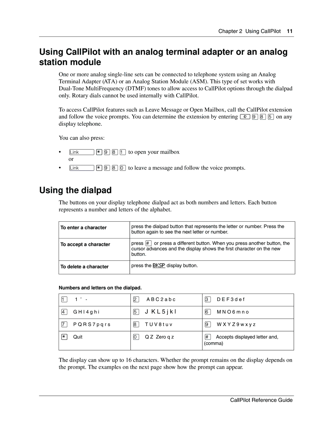 Nortel Networks P0919417 03 manual Using the dialpad, To enter a character 