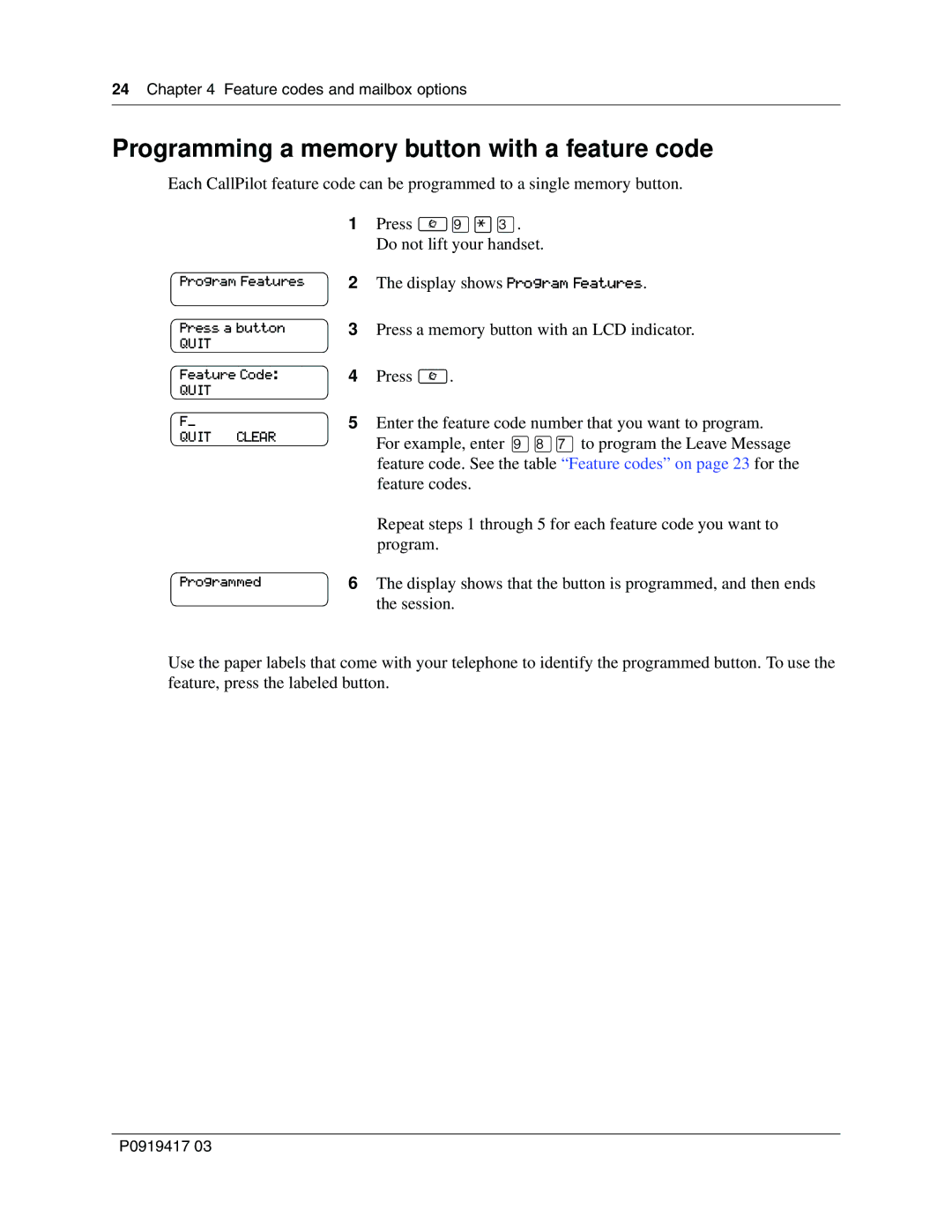 Nortel Networks P0919417 03 manual Programming a memory button with a feature code 